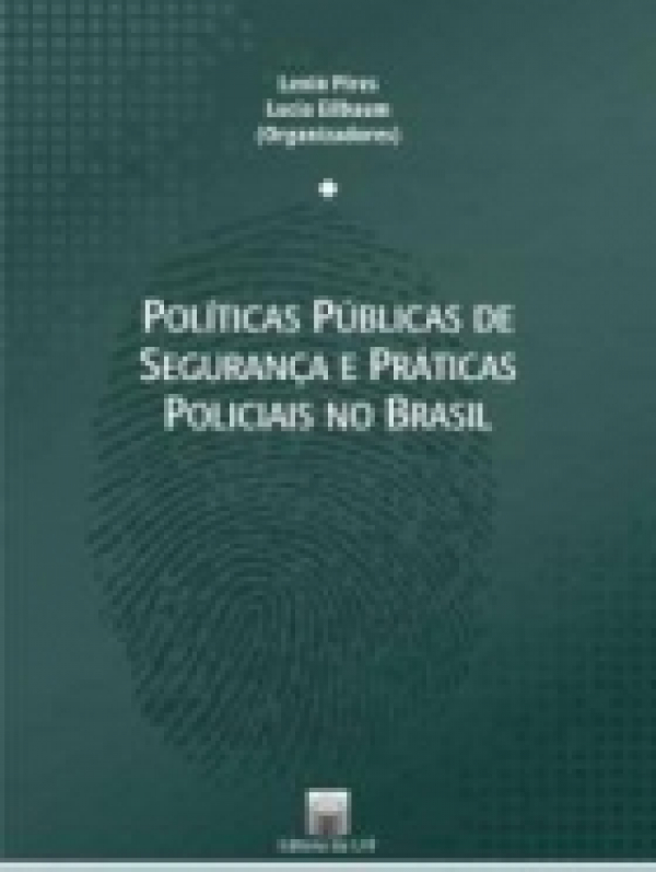Políticas Públicas de Segurança e Práticas Policiais no Brasil (Volume 2)