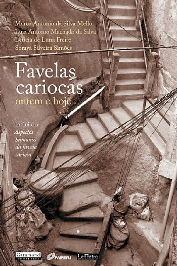 Favelas Cariocas: ontem e hoje